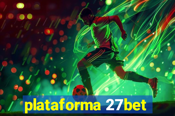 plataforma 27bet